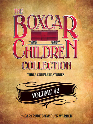 cover image of The Boxcar Children Collection, Volume 42